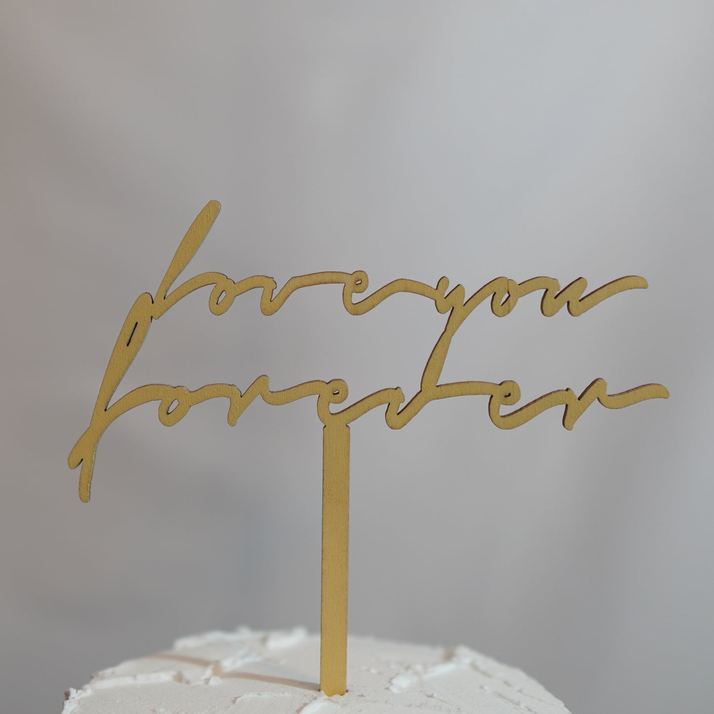 Love you forever - natural wood topper